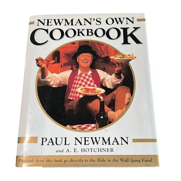 Newman’s Own Cookbook by Paul Newman Recipes Stories Celebrity - Picture 1 of 5